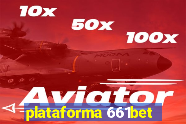 plataforma 661bet